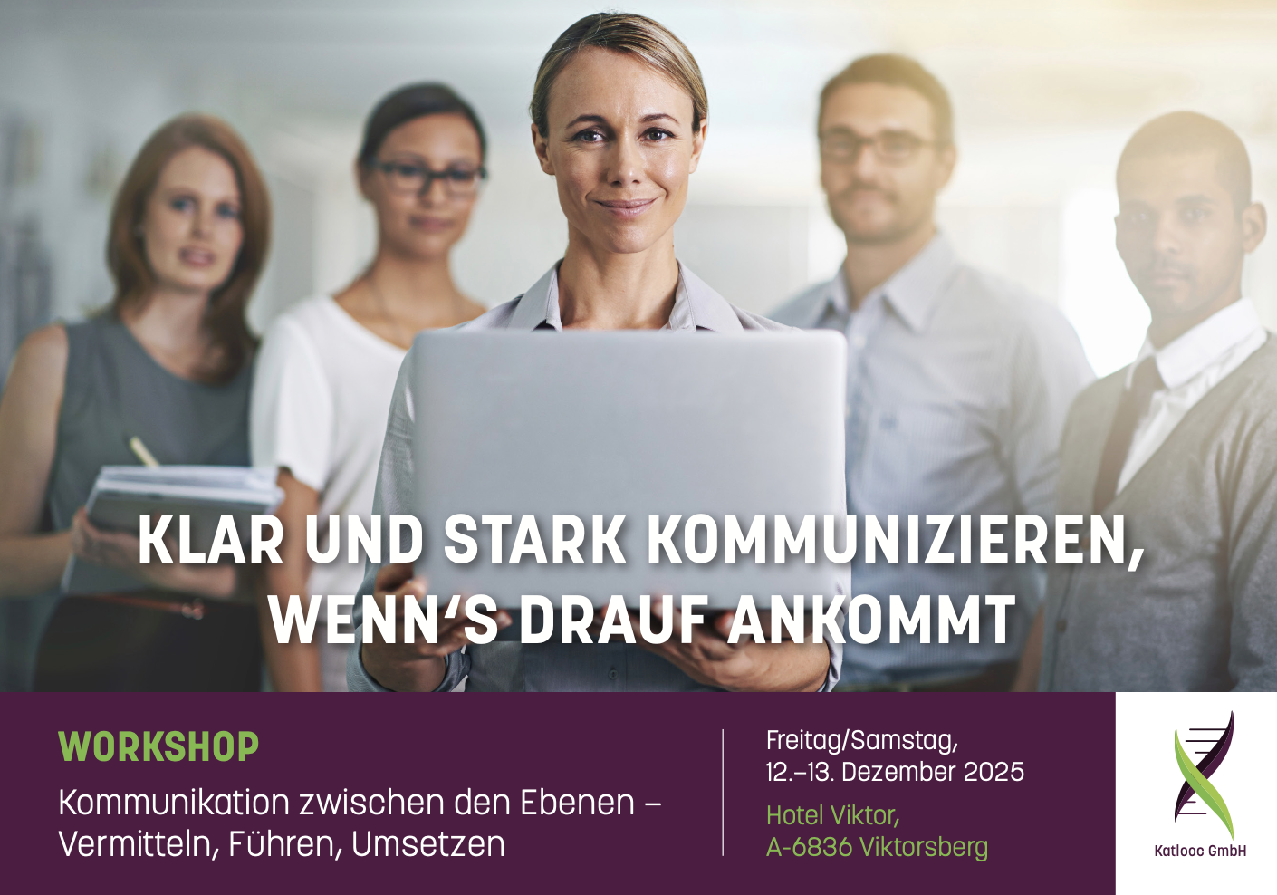 Workshop Klar und stark kommunizieren, wenn's drauf ankommt. 12.-13. Dezember 2025, A-6836 Viktorsberg